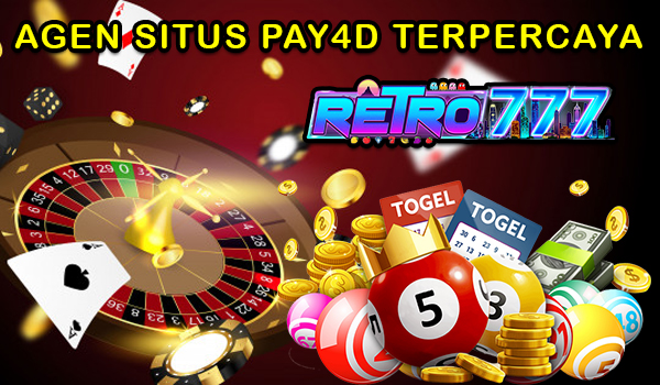 RETRO777 SITUS AGEN PAY4D TERPERCAYA
